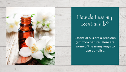 How do I use my essential oils?